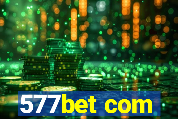577bet com